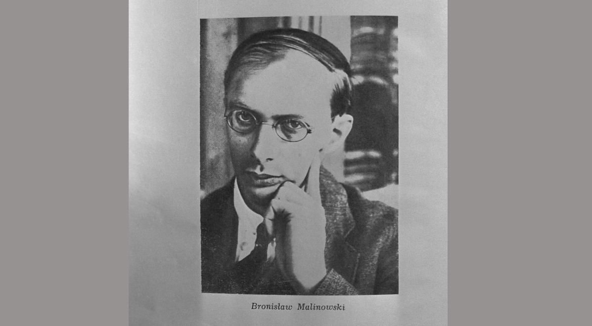 Bronisław Malinowski  (1884-1942) - zdjęcie  umieszczone na stronie przedtytułowej książki jego autorstwa pt. Argonauci zachodniego Pacyfiku.